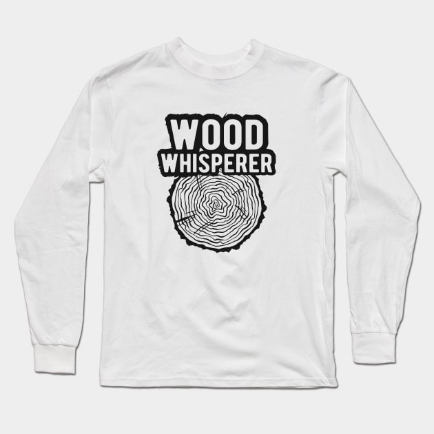 Wood Whisperer - Lumberjack Long Sleeve T-Shirt by KC Happy Shop